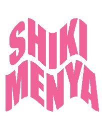 Shiki Menya